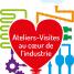 Atelier-visite au coeur de l’industrie : FAIR'BELLE le 4 juillet 2019 de 13H30 à 16H